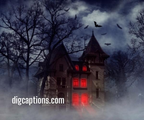 Haunted House Quotes and Captions For Instagram