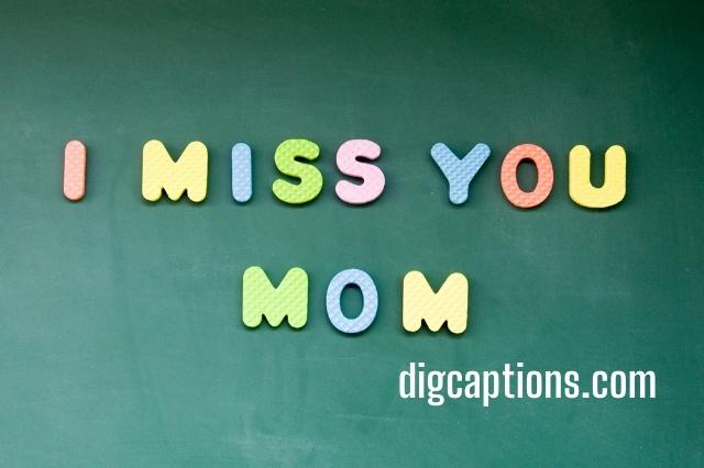 Miss You Mom Captions for Instagram With Quotes
