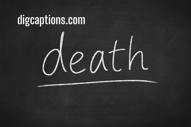 Death Captions for Instagram With Quotes