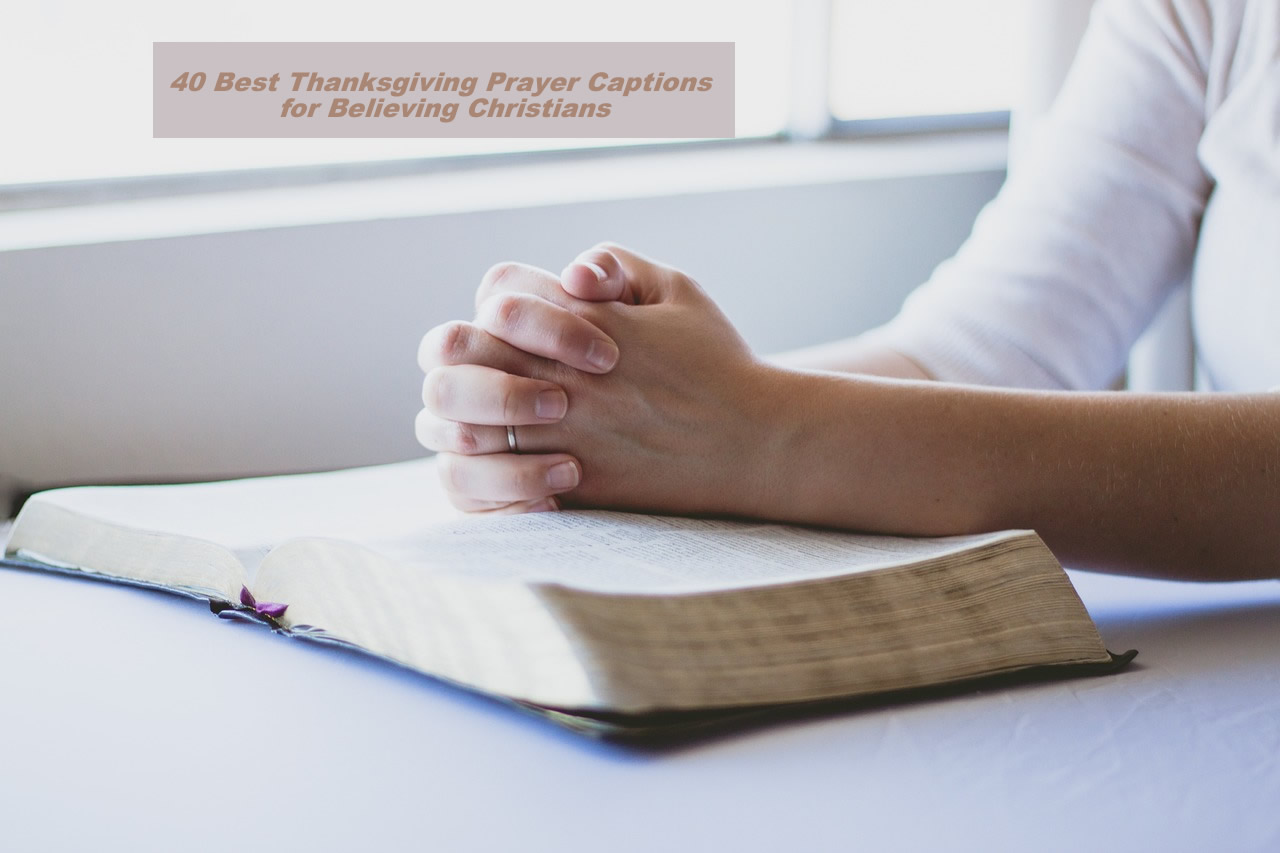 Best Thanksgiving Prayer Captions for Believing Christians